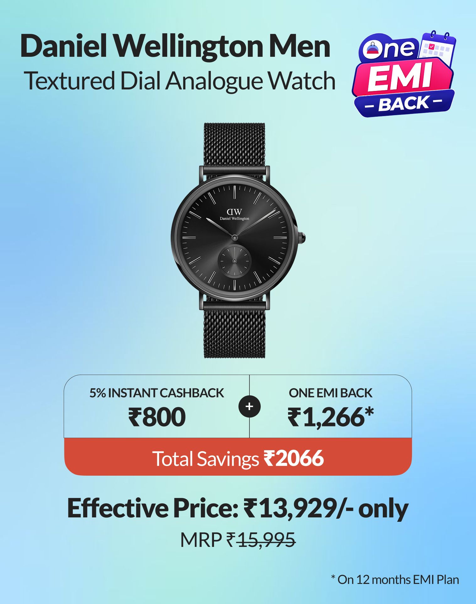 Own it today and unlock ₹1,066 with One EMI Back