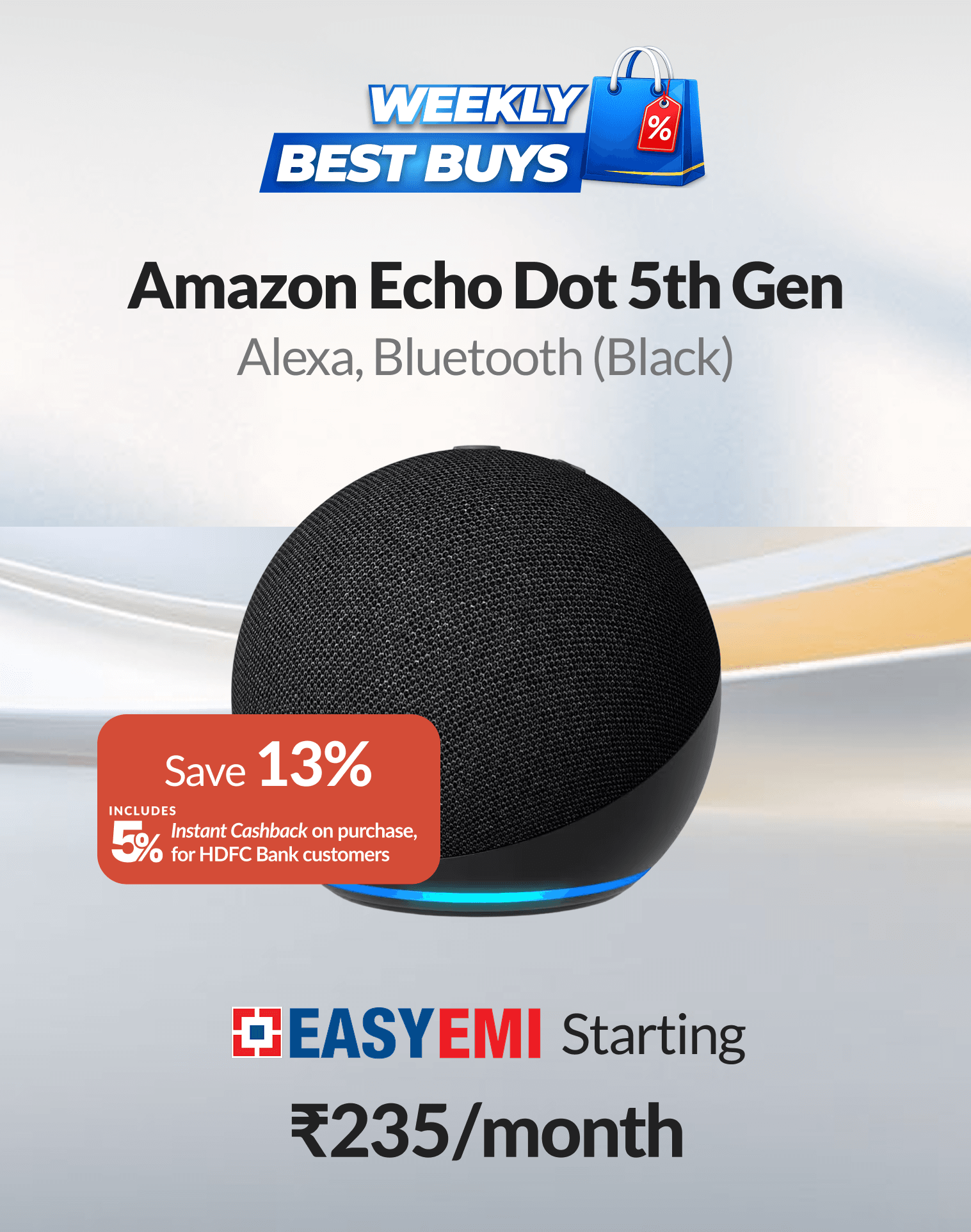Shop Latest Amazon Echo Dot 5th Gen ₹235/month with No Interest EasyEMI options*