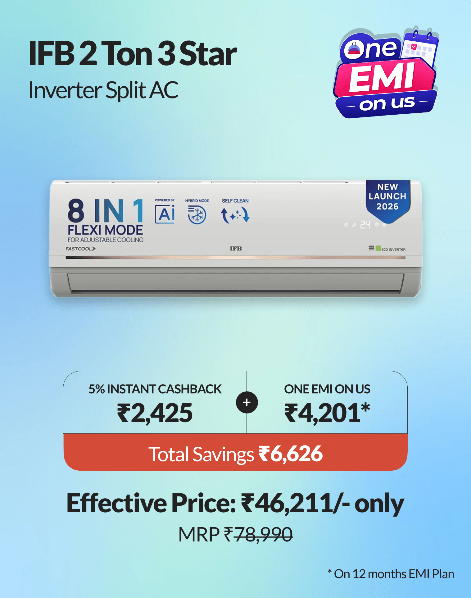 Beat the heat with savings of ₹6,626 on your next EMI purchase credited back in 90 days