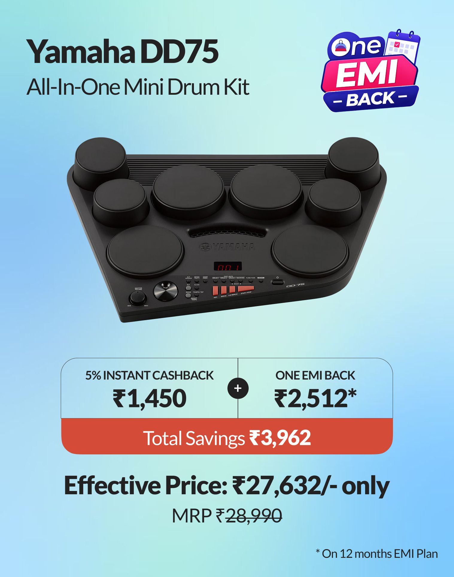 Start playing for less with ₹3,962 with One EMI Back