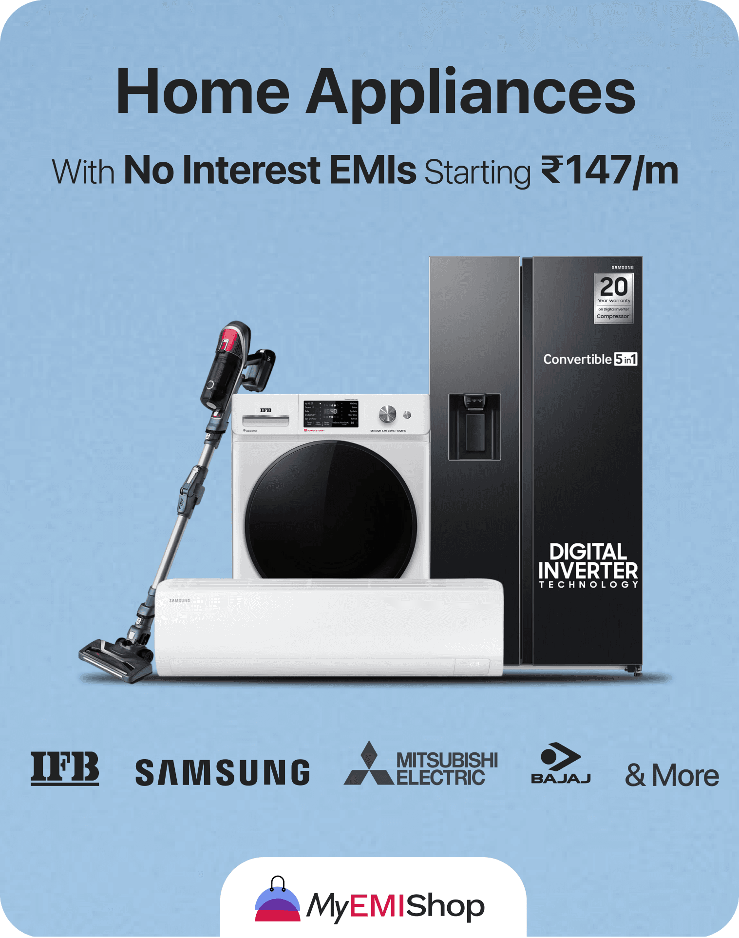 Buy Home Appliances from leading Brands with No Interest EMI options