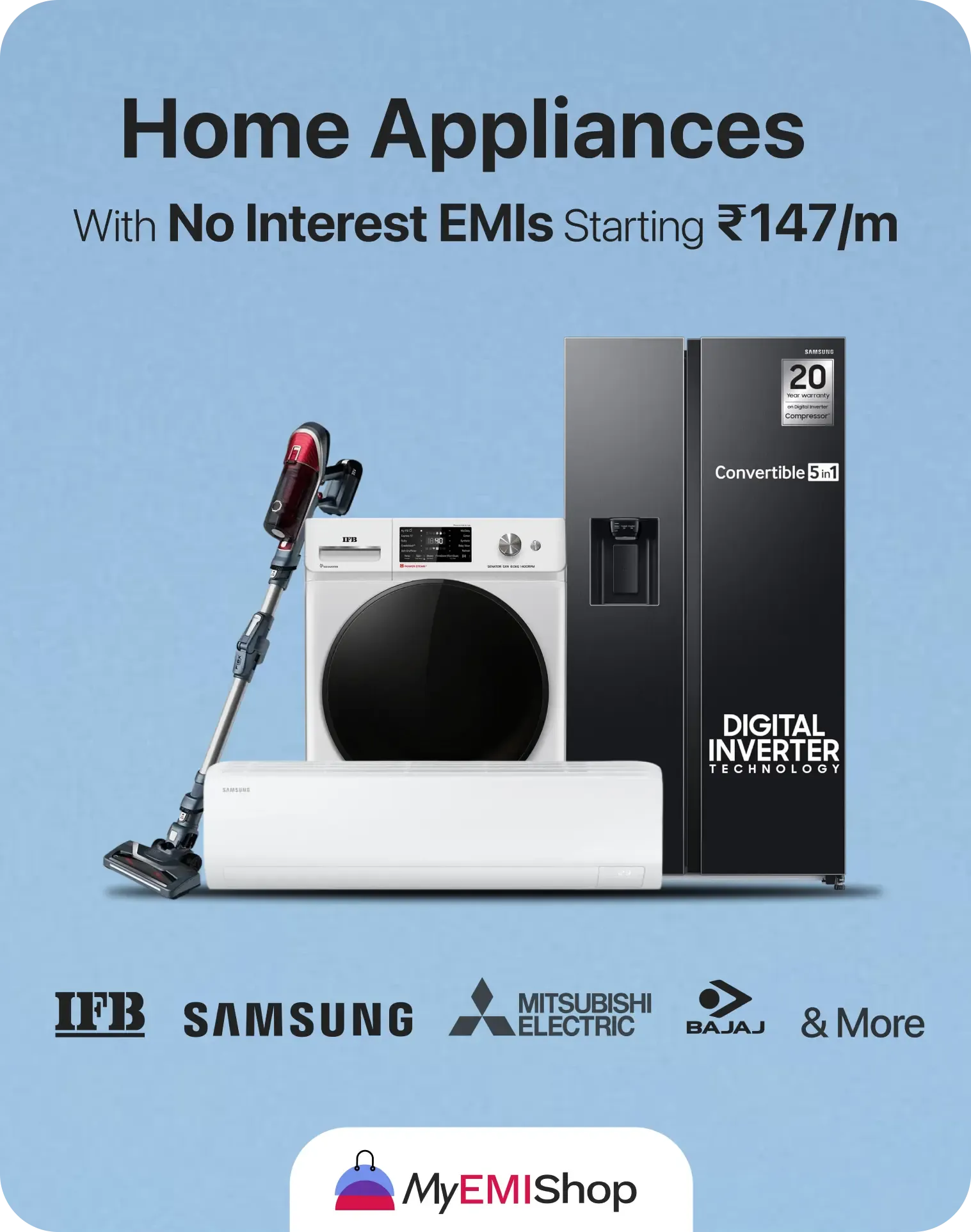 Buy Home Appliances from leading brands with No Interest EMI options
