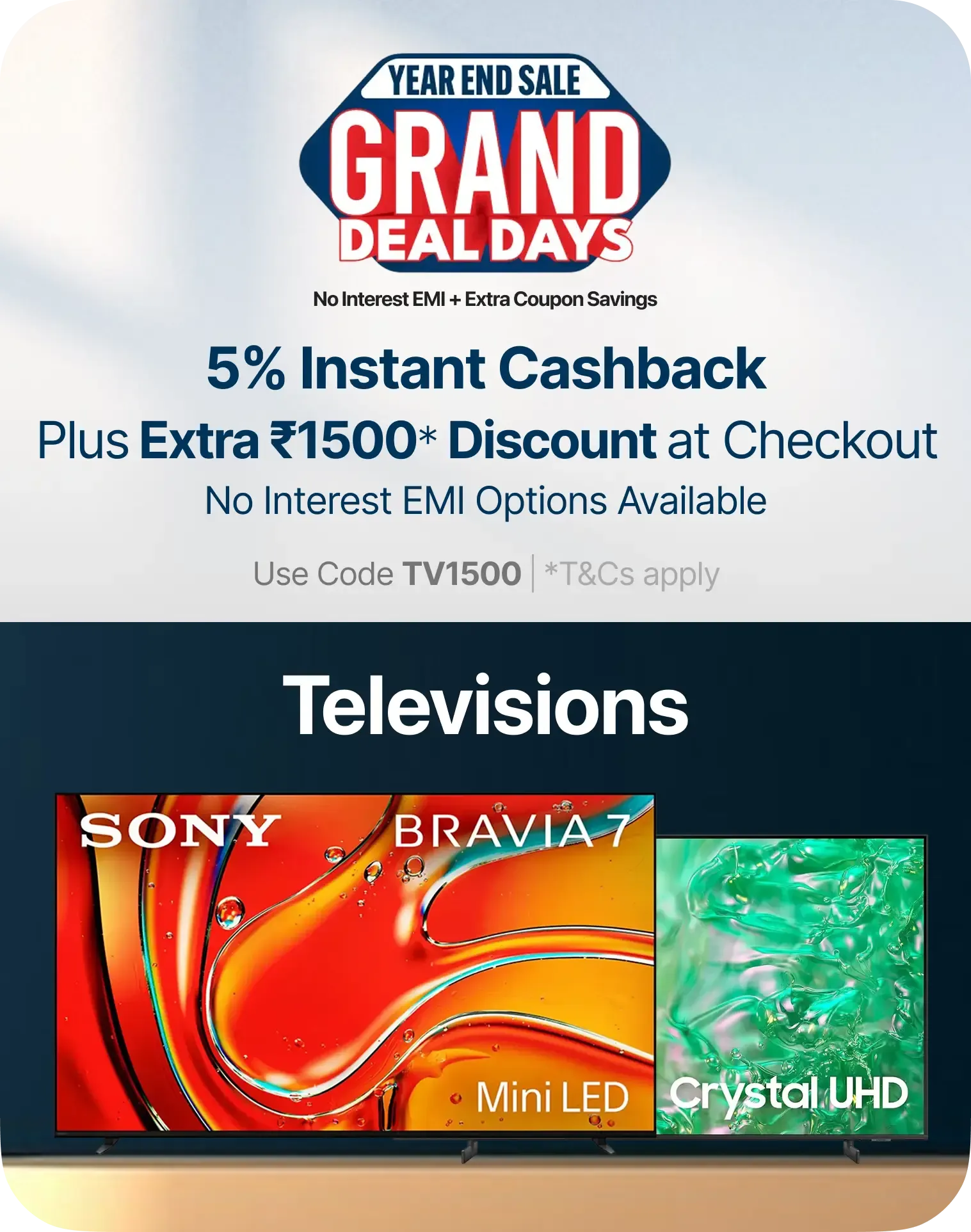 Unlock  ₹1,500 Coupon Savings + 5% Instant Cashback and No Interest EMI options up to 12 Months