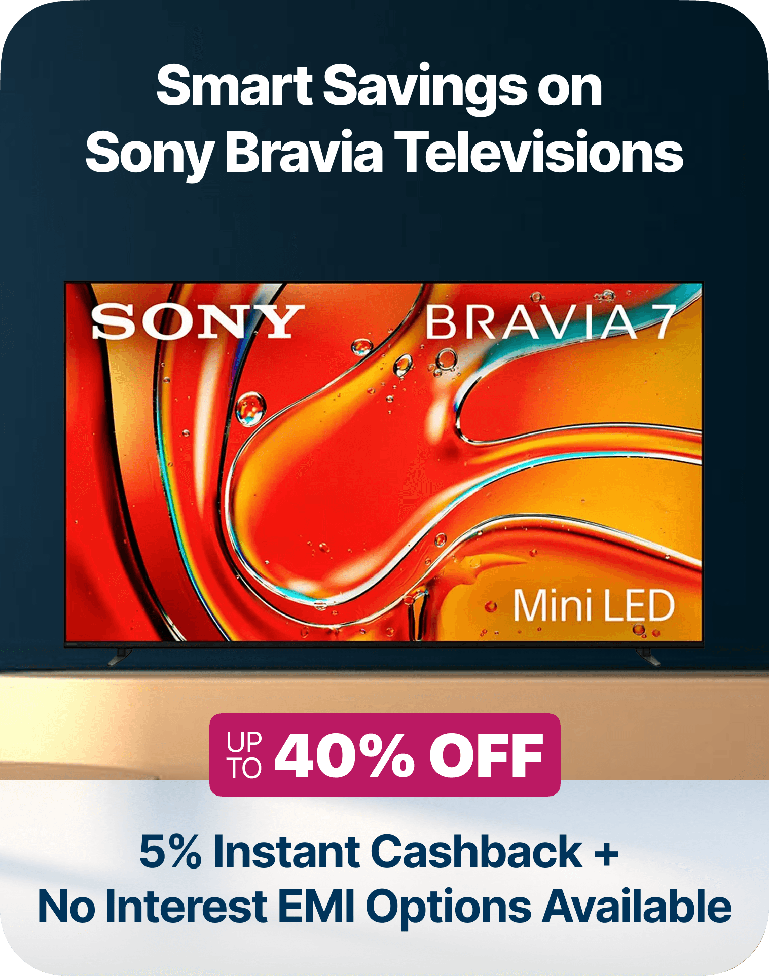 Get 5% Instant Cashback and No Interest EMI up to 12 Months