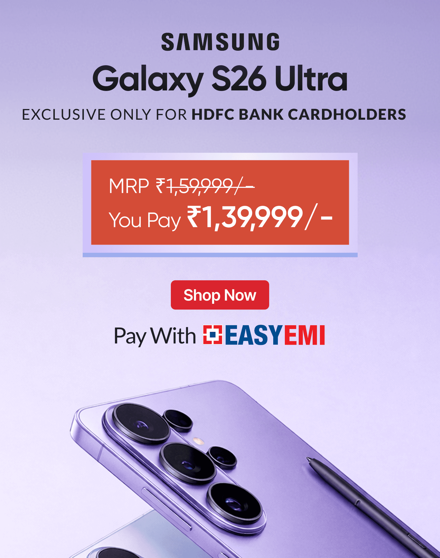 Shop Samsung S26 Ultra at ₹1,39,999* with innstant cashback of ₹7,368 & pay with HDFC Bank EasyEMI 