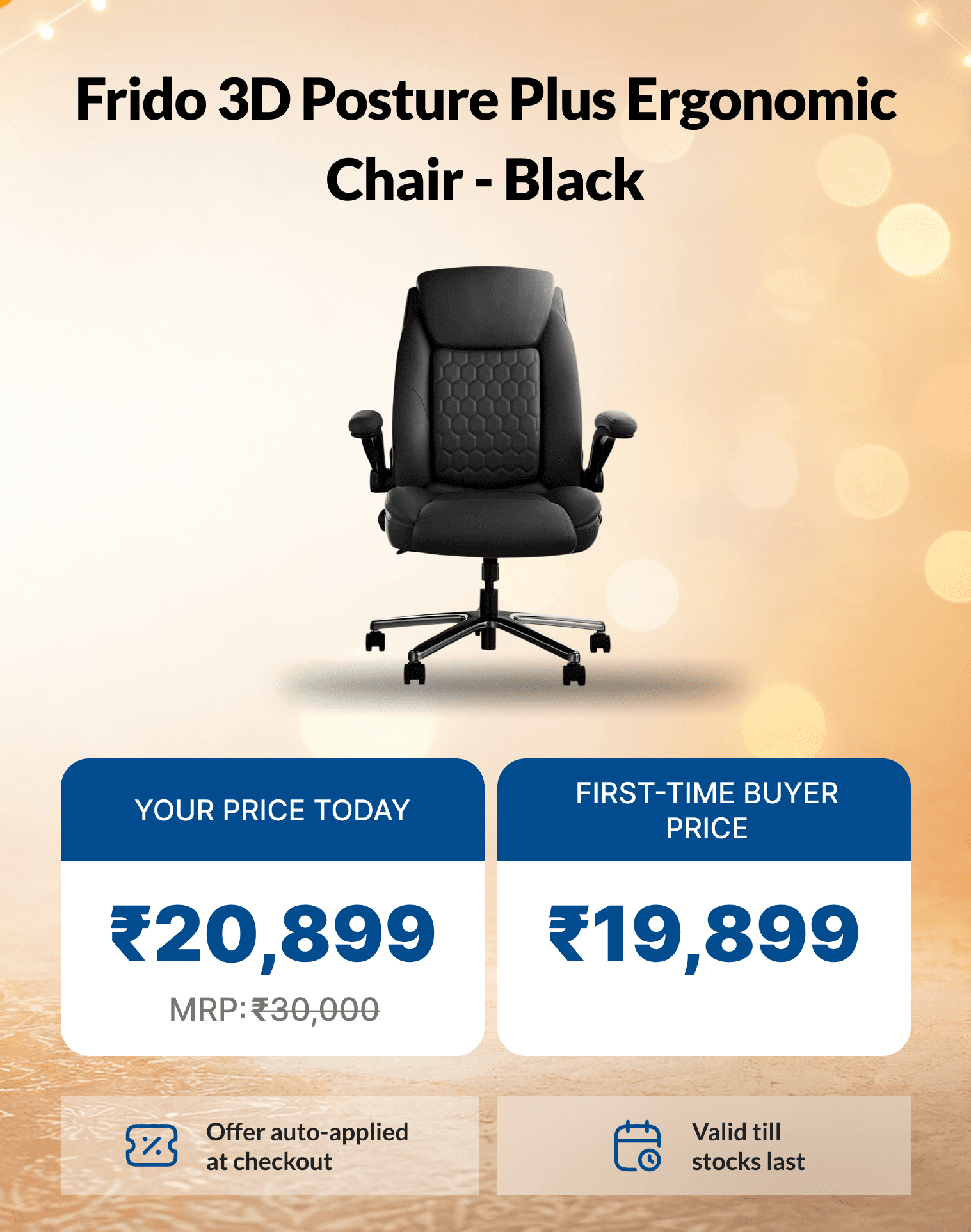 Upgrade your everyday comfort with an additional ₹1,000 off on your first purchase—limited period only.