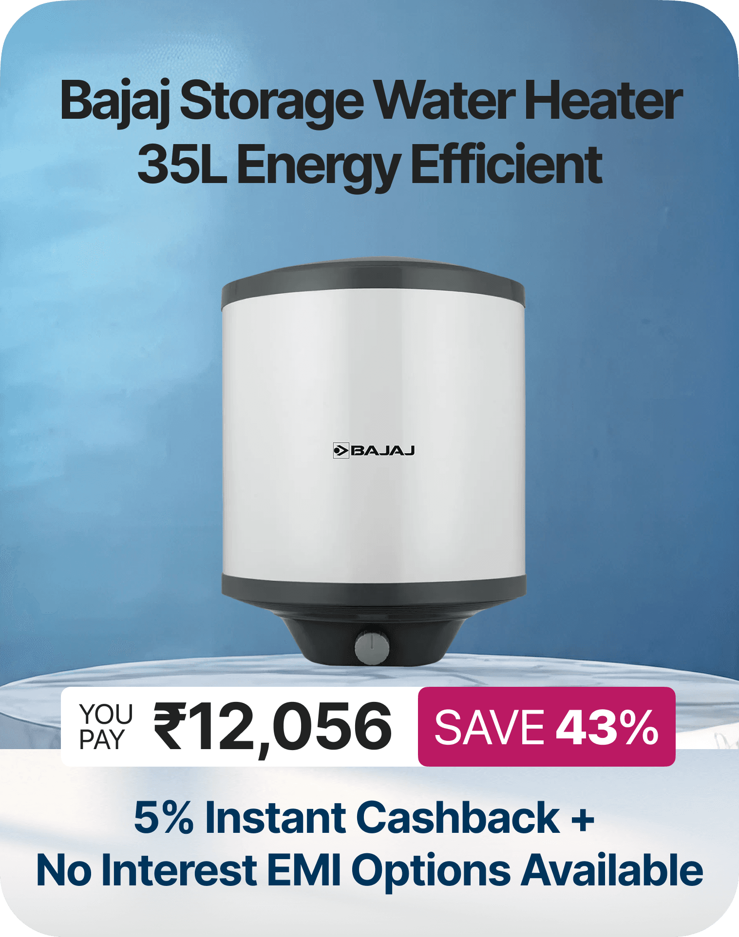 Get ? 1,000 Off on Your First Purchase + EMI Starting ?154 on Range of Water Heaters?